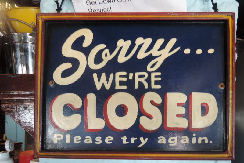 Sorry we are closed