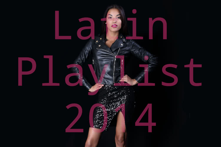 Latin Playlist 2014